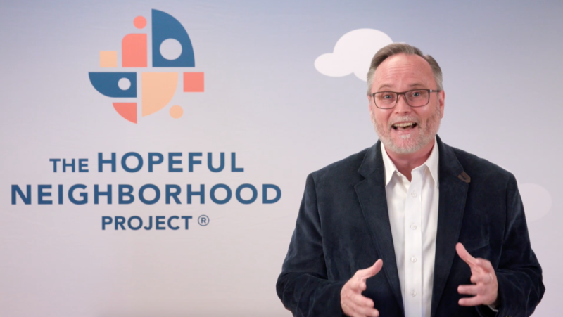 How Can We Create Hopeful Neighborhoods?